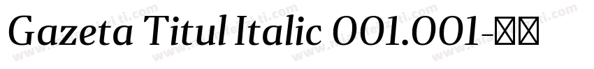 Gazeta Titul Italic 001.001字体转换